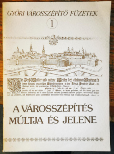 Győri Városszépítő Füzetek 1.
