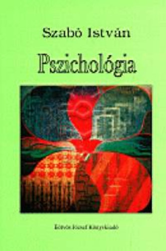 Szab� Istv�n - Pszichol�gia