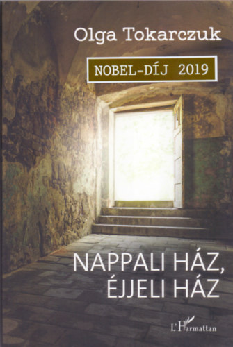 Olga Tokarczuk - Nappali ház, éjjeli ház