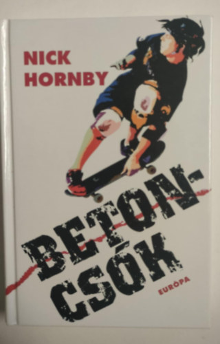 Nick Hornby - Betoncsk