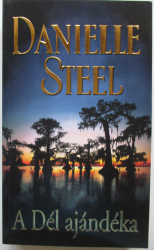 Danielle Steel - A Dl ajndka