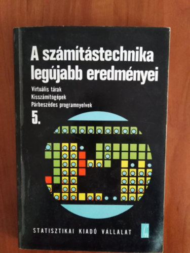 Pesti Lajos - A számítástechnika legújabb eredményei 5.