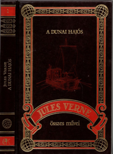 Verne Gyula (Jules Verne) - A dunai hajós (Jules Verne összes művei 1.)
