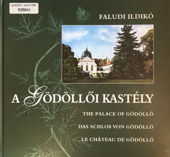 Faludi Ildik� - A G�d�ll�i kast�ly (t�bbnyelv�)