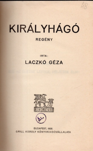Laczk� G�za - Kir�lyh�g�