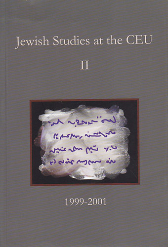 Andrs Kovcs - Eszter Andor (szerk./editor) - Jewish Studies at the Central European University II. 1999-2001.