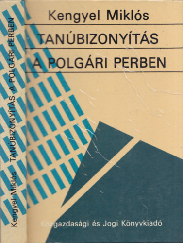 Kengyel Mikl�s - Tan�bizony�t�s a polg�ri perben