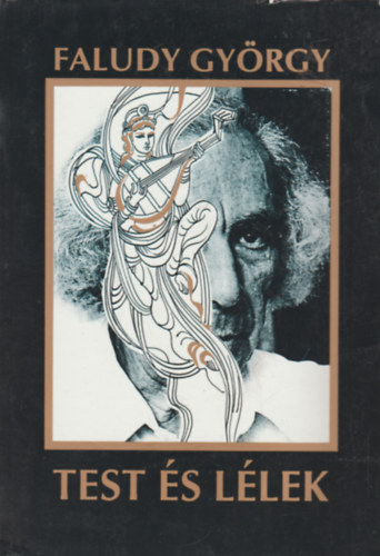 Faludy Gy�rgy - Test �s l�lek