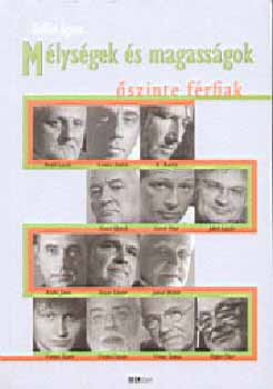 Bellér Ágnes - Mélységek és magasságok - Őszinte férfiak