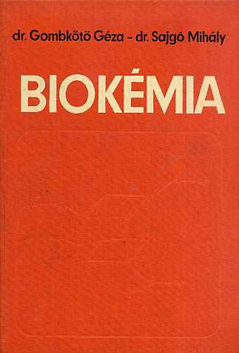 Dr. Gombkt G.-Dr. Sajg M. - Biokmia
