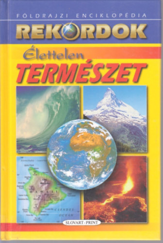 Róbert Ceman - Élettelen természet - Rekordok