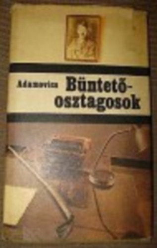Adamovics Alesz - B�ntet�-osztagosok