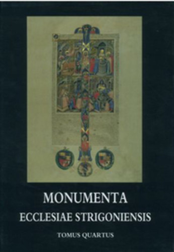 Monumenta ecclesiae strigoniensis