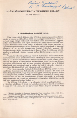 Babics Andrs - A pcsi ksznbnyszat a feudalizmus korban - Klnlenyomat - dediklt