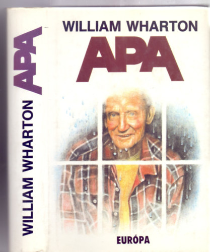 William Wharton - Apa (Dad - Ford�totta: B�resi Csilla)