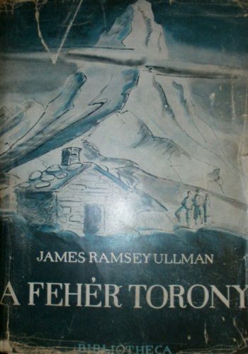 James Ramsey Ullman - A feh�r torony