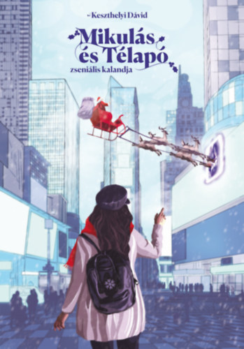 Keszthelyi D�vid - Mikul�s �s T�lap� zseni�lis kalandja
