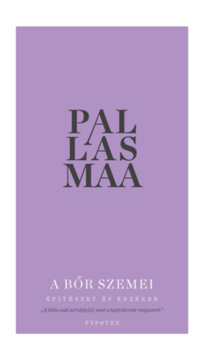 Juhani Pallasmaa - A br szemei