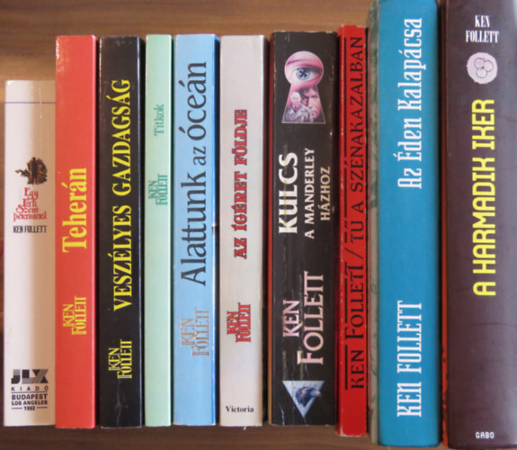 Ken Follett - 10 db Ken Follett regény: Egy férfi Szentpétervárról; Titkok; Veszélyes gazdagság; Teherán; Alattunk az óceán; Az ígéret földje; Kulcs a Manderley-házhoz; Tű a szénakazalban; Az Éden Kalapácsa; A harmadik iker