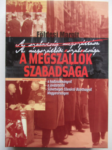 Földesi Margit - A megszállók szabadsága