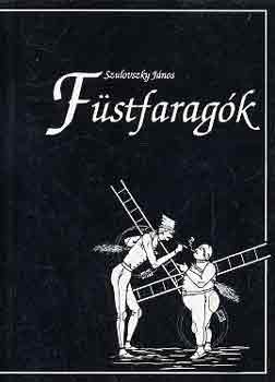 Szulovszky Jnos - Fstfaragk