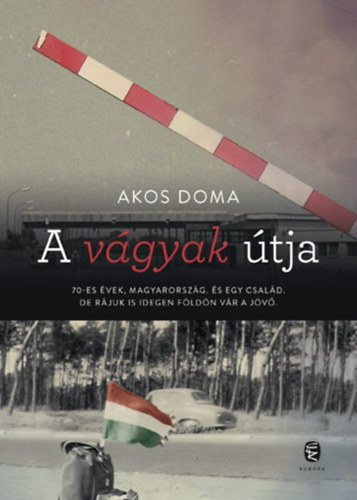 Akos Doma - A vgyak tja