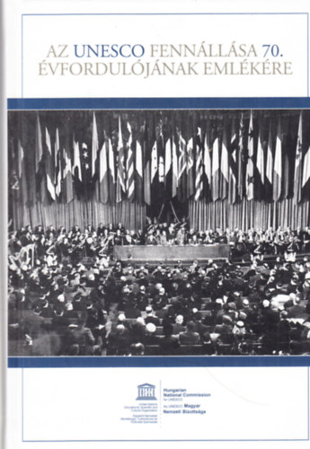 Hudecz Bálint (szerk.) - Az unesco fennállása 70. évfordulójának emlékére