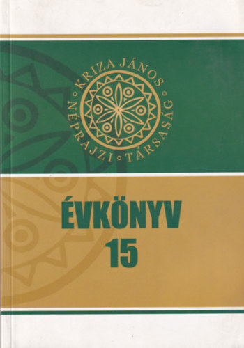 Ilys Sndor- Pozsony Ferenc (szerk) - Kriza Jnos Nprajzi Trsasg vknyve 15.- Lokalitsok, hatrok...