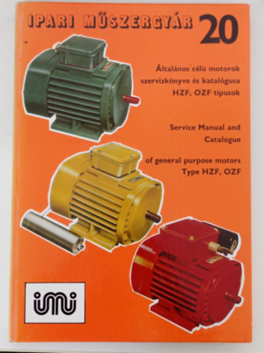 Jakabfalvy Gyula (szerk.) - ltalnos cl motorok szervzknyve s katalgusa / jakabfalvyService Manual and Catalogue