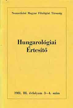 Jankovics J�zsef (Szerk.) - Hungarol�giai �rtes�t� 1981. III. �vf. 3-4. sz�m