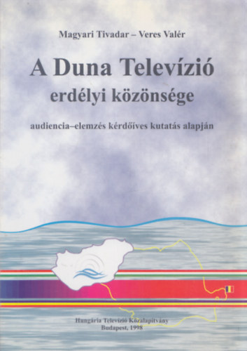 Magyari Tivadar, Veres Valr - A Duna Televzi erdlyi kznsge (audiencia-elemzs krdves kutats alapjn)
