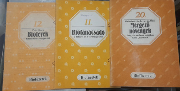 Peter Sowa, Galambosi-Dr. Lvai-Dr. rsi - 3 db Biofzetek: Biolevek, Biotancsad, Mrgez nvnyek