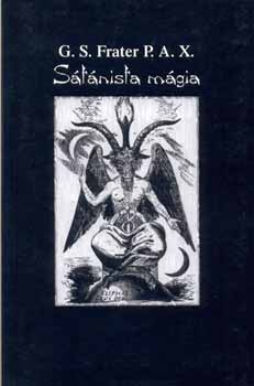 G. S. P. A. X. Frater - Sátánista mágia