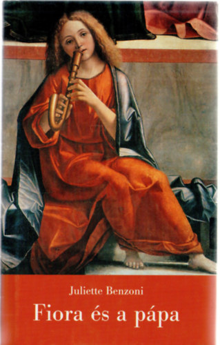 Juliette Benzoni - Fiora �s a p�pa
