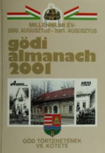 B�torfi J�zsef - Gy�re J�nos - P�rtos Judit - L�ng J�zsef (szerk.) - G�di almanach 2001