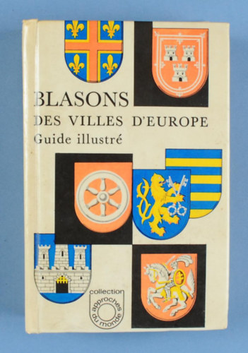 Jirí Louda - Blasons des villes d'Europe: Guide illustré