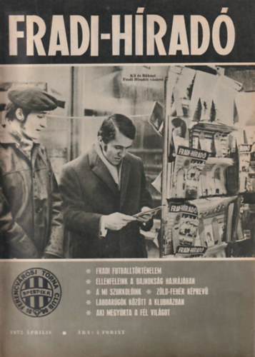 Vrszegi Jnos (szerk.) - Fradi-hrad 1972 prilis