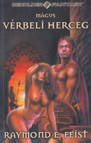 Raymond E. Heist - Mgus - Vrbeli herceg