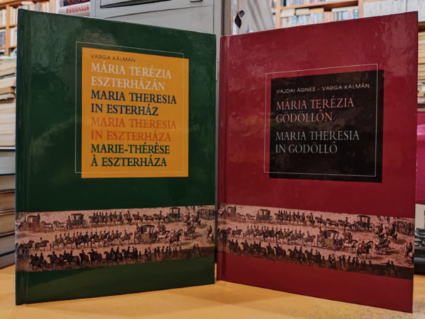 Vajdai �gnes-Varga K�lm�n - 2 db M�ria Ter�zia Eszterh�z�n + M�ria Ter�zia G�d�ll�n
