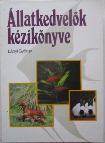 L�nyi Gy�rgy - �llatkedvel�k k�zik�nyve