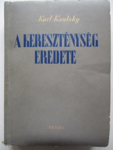 Karl Kautsky - A kereszt�nys�g eredete