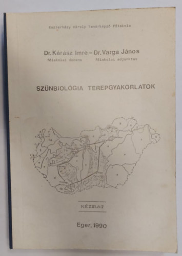 dr. K�r�sz Imre, dr. Varga J�nos - Sz�nbiol�gia terepgyakorlatok (k�zirat)