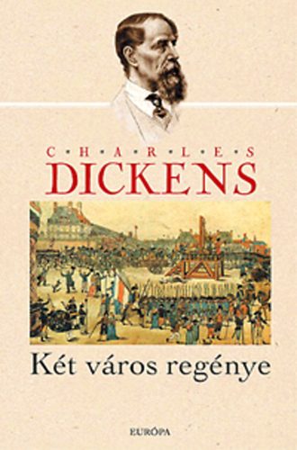 Charles Dickens - Kt vros regnye