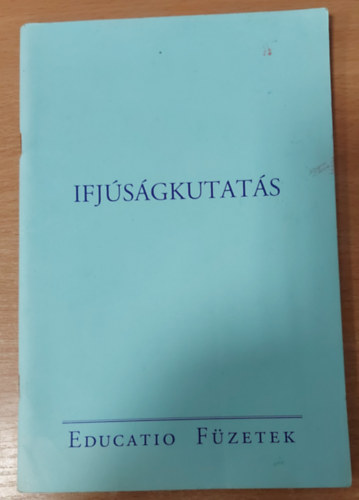Gbor Klmn (szerk.) - Ifjsgkutats - Educatio fzetek 2.