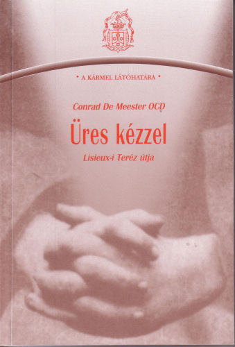 Conrad De Meester Ocd - res kzzel - Lisieux-i Terz tja