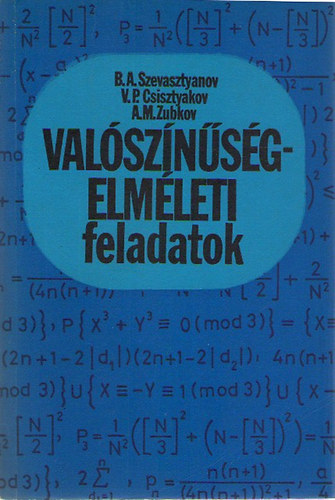Szevasztyanov-Csisztyakov - Valsznsgelmleti feladatok