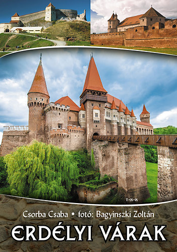 Csorba Csaba, Bagyinszki Zoltn - Erdlyi vrak