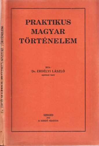 Erd�lyi L�szl� - Praktikus Magyar t�rt�nelem