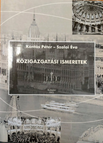 Knts Pter, Szalai va - Kzigazgatsi ismeretek