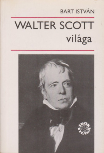Bart István - Walter Scott világa
